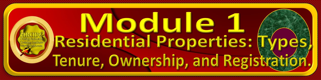 Label for Module 1 of  Property Law: Conveyancing For Vendor and Purchaser, Postgraduate Programme, by HRODC Postgraduate Training Institute (https://www.hrodc.com/).