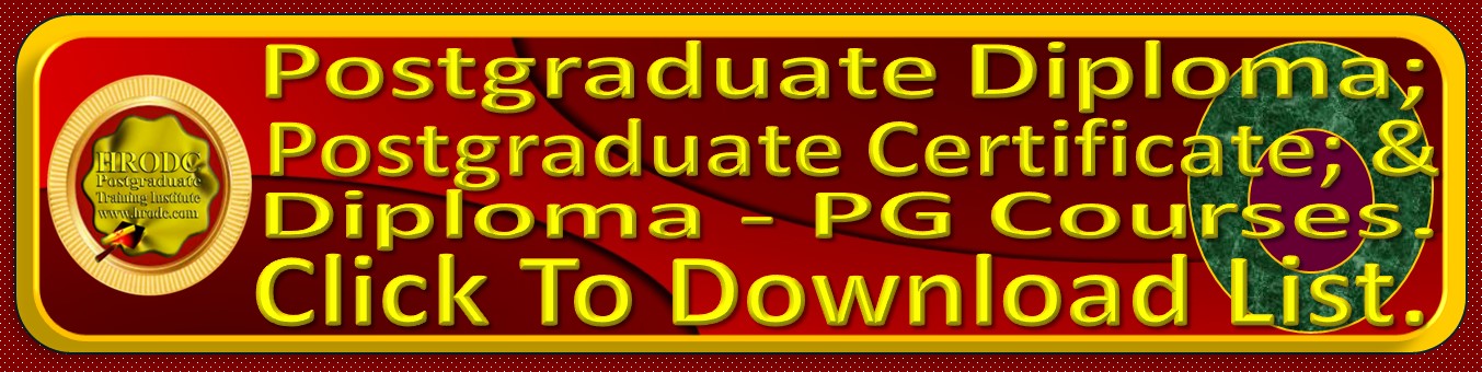 Website Link to  Postgraduate Diploma; Postgraduate Certificate; & Diploma - PG Courses, at HRODC Postgraduate Training Institute, A Postgraduate-Only Institution (https://www.hrodc.com)